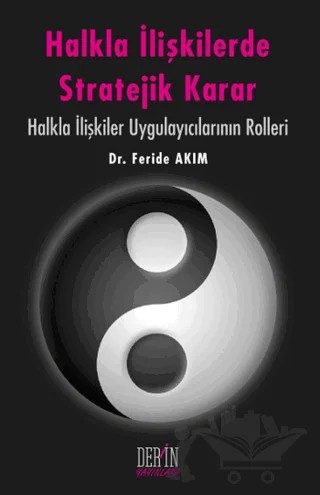 Halkla İlişkilerde Stratejik Karar – Feride Akım – Derin Yayınları kitap kapağı