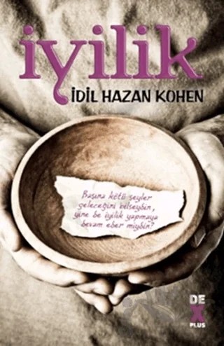 İyilik – İdil Hazan Kohen – Dex Yayınevi kitap kapağı