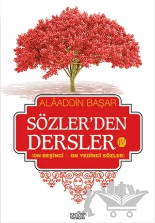 Sözler'den Dersler - 4 – Alaaddin Başar – Zafer Yayınları kitap kapağı