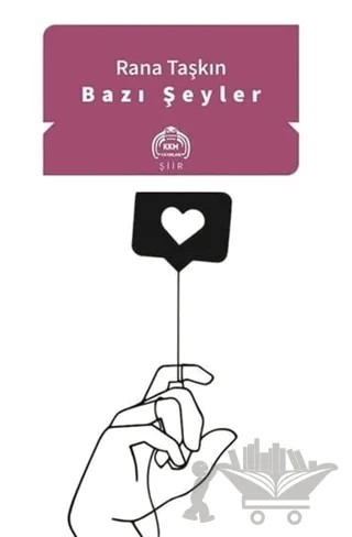 Bazı Şeyler – Rana Taşkın – Kurgu Kültür Merkezi kitap kapağı