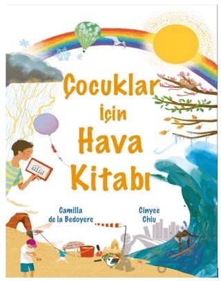 Çocuklar İçin Hava Kitabı – Camilla de la Bedoyere – Minik Kuş Kitap kitap kapağı