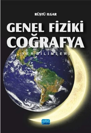 Genel Fiziki Coğrafya – Rüştü Ilgar – Nobel Akademik Yayıncılık kitap kapağı