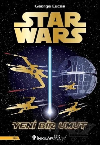 Star Wars - Yeni Bir Umut – George Lucas – İnkılap Kitabevi kitap kapağı