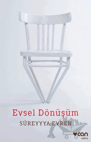 Evsel Dönüşüm – Süreyyya Evren – Can Yayınları kitap kapağı