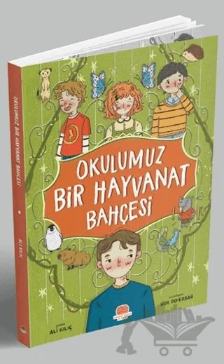 Okulumuz Bir Hayvanat Bahçesi – Ali Kılıç – Karavan Çocuk Yayınları kitap kapağı
