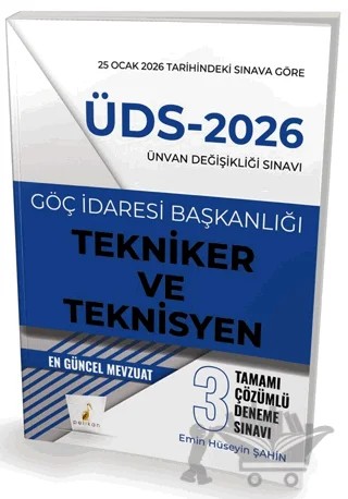 ÜDS 2026 Ünvan Değişikliği Sınavı Göç İdaresi Başkanlığı Tekniker ve Teknisyen Tamamı Çözümlü 3 Deneme Sınavı – Emin Hüseyin Şahin – Pelikan Tıp Teknik Yayıncılık kitap kapağı