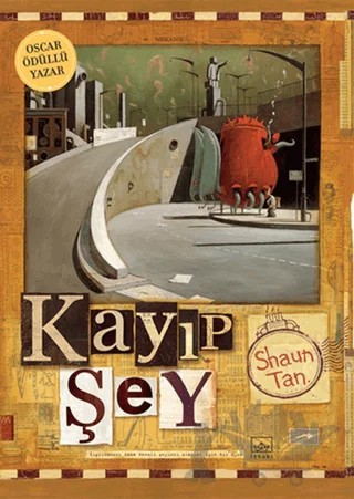 Kayıp Şey – Shaun Tan – İthaki Yayınları kitap kapağı