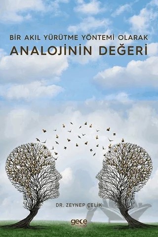 Bir Akıl Yürütme Yöntemi Olarak Analojinin Değeri – Zeynep Çelik – Gece Kitaplığı kitap kapağı