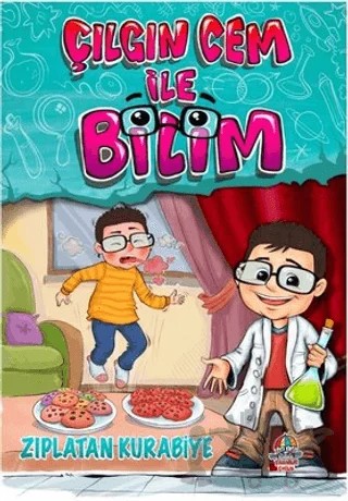 Çılgın Cem İle Bilim - Zıplatan Kurabiye – Sultan Serdar Doksöz – Yağmur Çocuk kitap kapağı