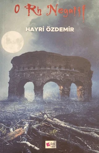 0 Rh Negatif – Hayri Özdemir – Ada Yayınları kitap kapağı
