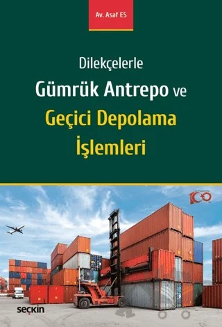 Gümrük Antrepo ve Geçici Depolama İşlemleri – Asaf Es – Seçkin Yayıncılık kitap kapağı