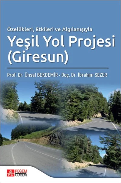 Özellikleri Etkileri ve Algılanışıyla Yeşil Yol Projesi (Giresun) – Pegem Akademi Yayıncılık kitap kapağı
