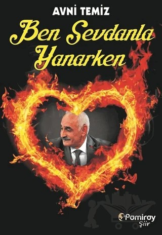 Ben Sevdanla Yanarken – Avni Temiz – Pamiray Yayınları kitap kapağı