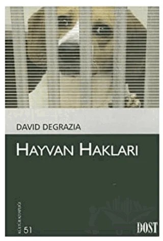 Hayvan Hakları – David Degrazia – Dost Kitabevi Yayınları kitap kapağı
