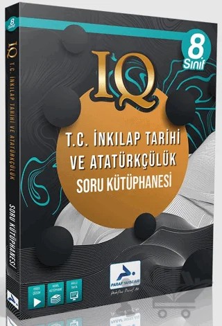 8. Sınıf IQ T.C. İnkılap Tarihi ve Atatürkçülük Soru Kütüphanesi – Kolektif – Paraf Yayınları kitap kapağı