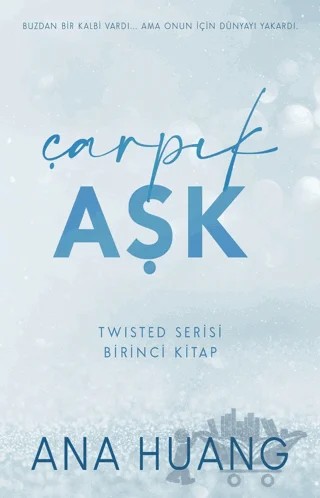 Çarpık Aşk – Ana Huang – Martı Yayınları kitap kapağı