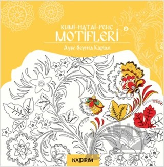 Rumi - Hatai - Penç Motifleri – Ayşe Şeyma Kaplan – Kaldırım Yayınları kitap kapağı