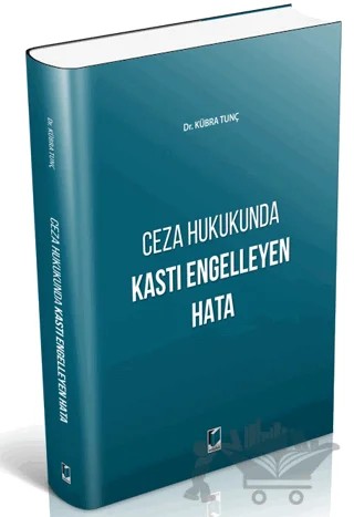 Ceza Hukukunda Kastı Engelleyen Hata – Kübra Tunç – Adalet Yayınevi kitap kapağı