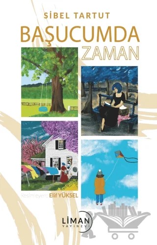 Başucumda Zaman – Sibel Tartut – Liman Yayınevi kitap kapağı