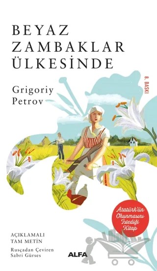 Beyaz Zambaklar Ülkesinde – Grigori Spiridonoviç Petrov, Grıgory Petrov – Alfa Yayınları kitap kapağı