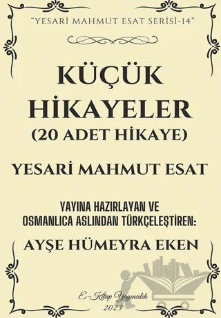 Küçük Hikayeler – Yesari Mahmut Esat – E-Kitap Yayıncılık kitap kapağı
