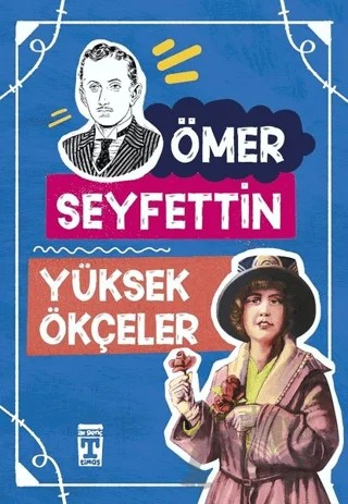Yüksek Ökçeler – Ömer Seyfettin – İlk Genç Timaş kitap kapağı