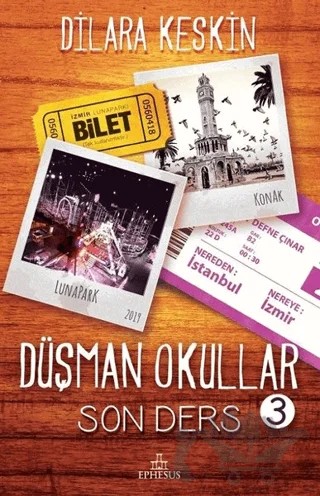 Düşman Okullar 3: Son Ders – Dilara Keskin – Ephesus Yayınları kitap kapağı