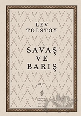 Savaş ve Barış 3. Cilt – Lev Nikolayeviç Tolstoy – Yordam Edebiyat kitap kapağı