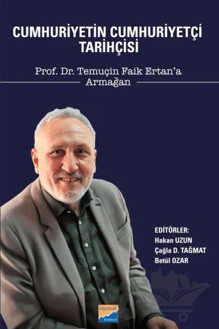 Cumhuriyetin Cumhuriyetçi Tarihçisi – Hakan Uzun – Siyasal Kitabevi kitap kapağı