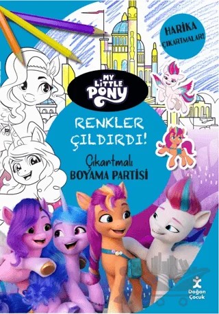 My Little Pony - Renkler Çıldırdı! Çıkartmalı Boyama Partisi – Kolektif – Doğan Çocuk kitap kapağı