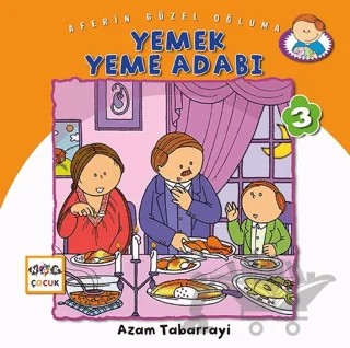 Yemek Yeme Adabı - Aferin Güzel Oğluma 3 – Azam Tabarrayi – Nar Çocuk kitap kapağı