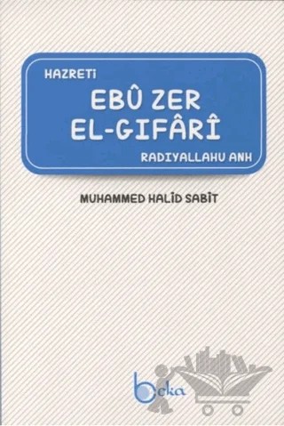Ebu Zer El-Gıfari – Muhammed Halid Sabit – Beka Yayınları kitap kapağı