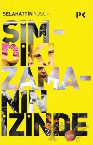Şimdiki Zamanın İzinde – Selahattin Yusuf – Profil Kitap kitap kapağı