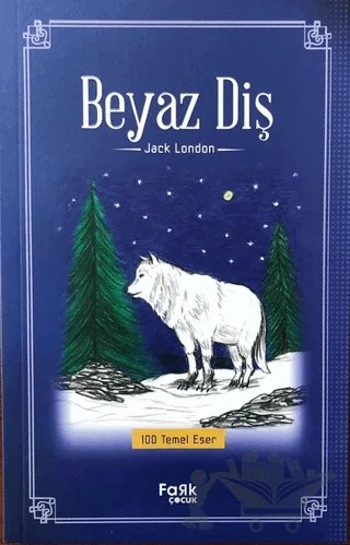 Beyaz Diş – Jack London – Fark Yayınları kitap kapağı