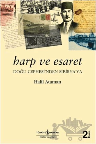 Harp ve Esaret – Halil Ataman – İş Bankası Kültür Yayınları kitap kapağı