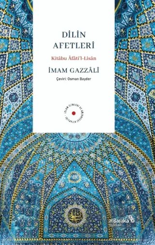 Dilin Afetleri – İmam Gazzali – Albaraka Yayınları kitap kapağı
