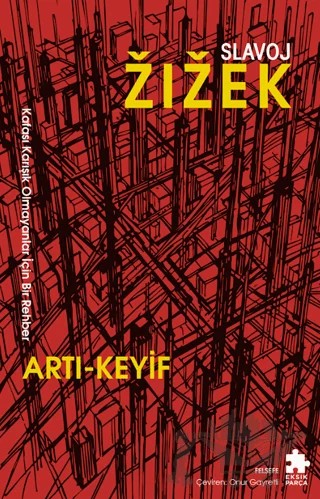 Artı-Keyif – Slavoj Zizek – Eksik Parça Yayınları kitap kapağı