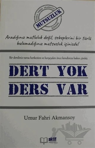 Dert yok Ders Var – Umur Fahri Akmansoy – Aktif Yayınları kitap kapağı