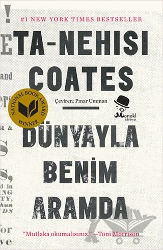 Dünyayla Benim Aramda – Ta-Nehisi Coates – MonoKL Yayınları kitap kapağı
