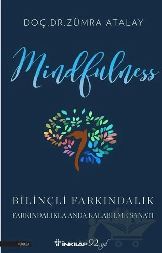 Mindfulness Bilinçli Farkındalık – Zümra Atalay – İnkılap Kitabevi kitap kapağı