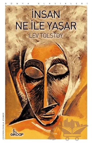 İnsan Ne İle Yaşar – Lev Nikolayeviç Tolstoy – Girdap Kitap kitap kapağı