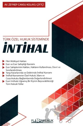 Türk Özel Hukuk Sisteminde İntihal – Zeynep Cansu Kolaylı Çiftçi – Platon Hukuk kitap kapağı