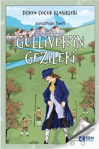 Gulliver'in Gezileri – Jonathan Swift – Sen Yayınları kitap kapağı