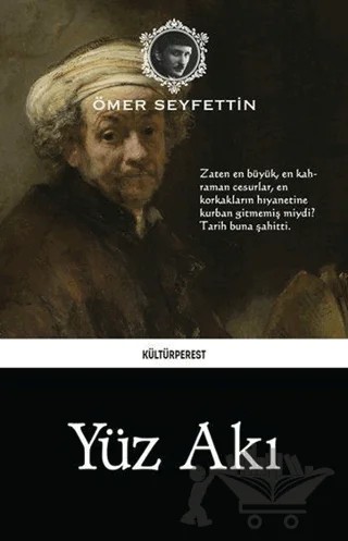 Yüz Akı – Ömer Seyfettin – Kültürperest Yayınevi kitap kapağı