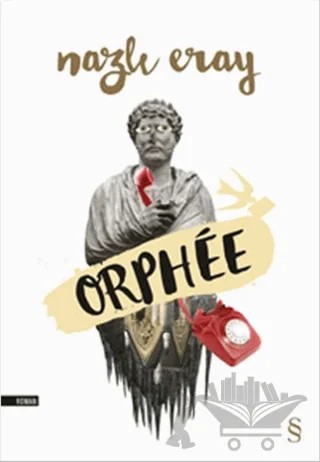 Orphee – Nazlı Eray – Everest Yayınları kitap kapağı