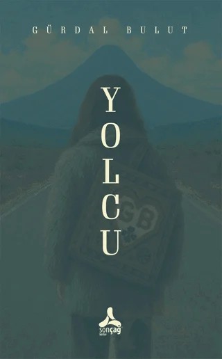 Yolcu – Gürdal Bulut – Sonçağ Yayınları kitap kapağı