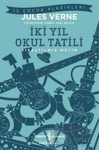İki Yıl Okul Tatili – Jules Verne – İş Bankası Kültür Yayınları kitap kapağı
