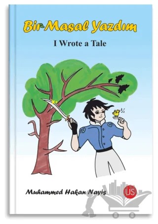 Bir Masal Yazdım / I Wrote a Tale – Muhammed Hakan Nayiş – US Yayınları kitap kapağı