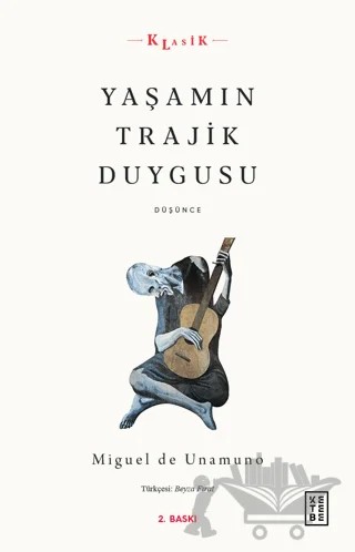 Yaşamın Trajik Duygusu – Miguel de Unamuno – Ketebe Yayınları kitap kapağı