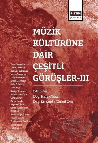 Müzik Kültürüne Dair Çeşitli Görüşler - 3 – Haluk Yücel, Serda Türkel Oter – Eğitim Yayınevi - Bilimsel Eserler kitap kapağı